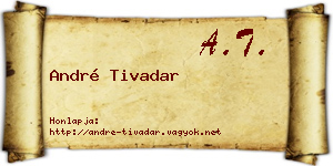André Tivadar névjegykártya